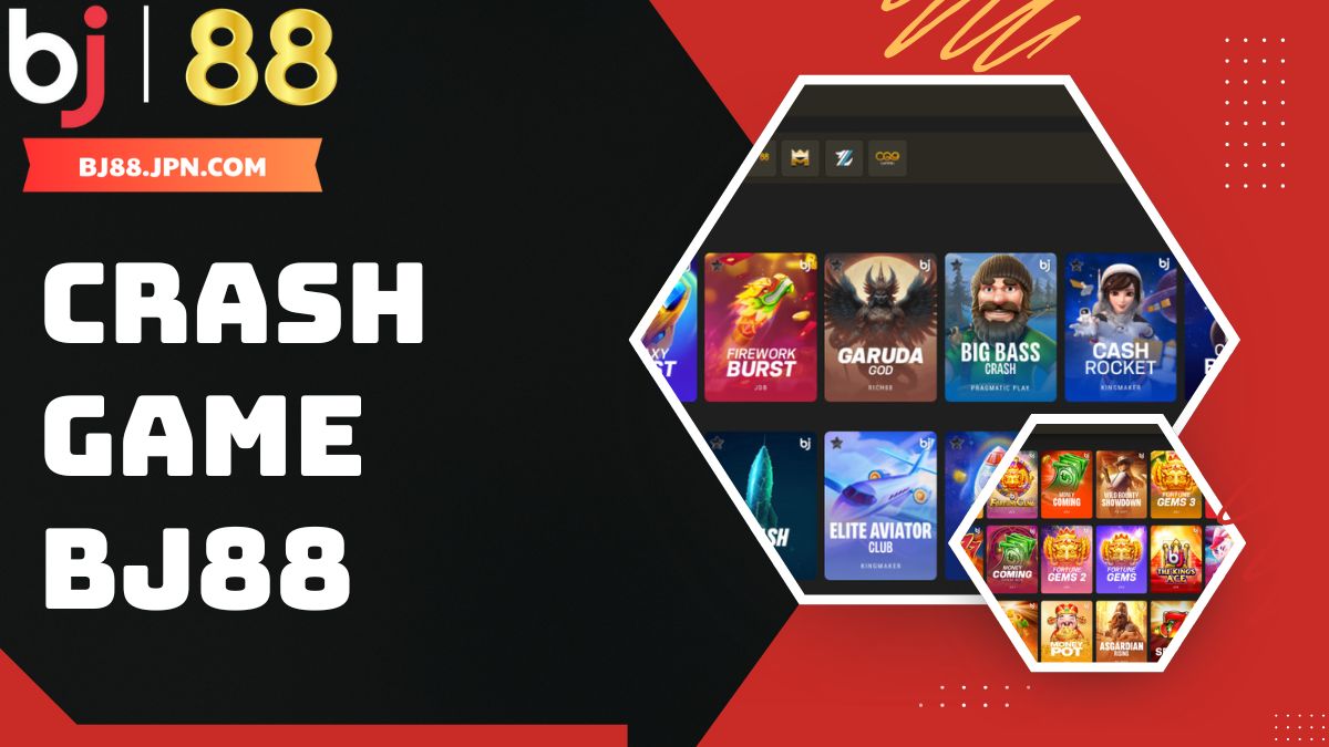 Trải nghiệm Crash Game BJ88