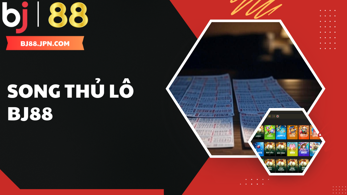 Song thủ lô là gì và vì sao được yêu thích?