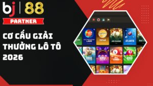 Cập nhật cơ cấu giải thưởng các giải lô tô từ năm 2026