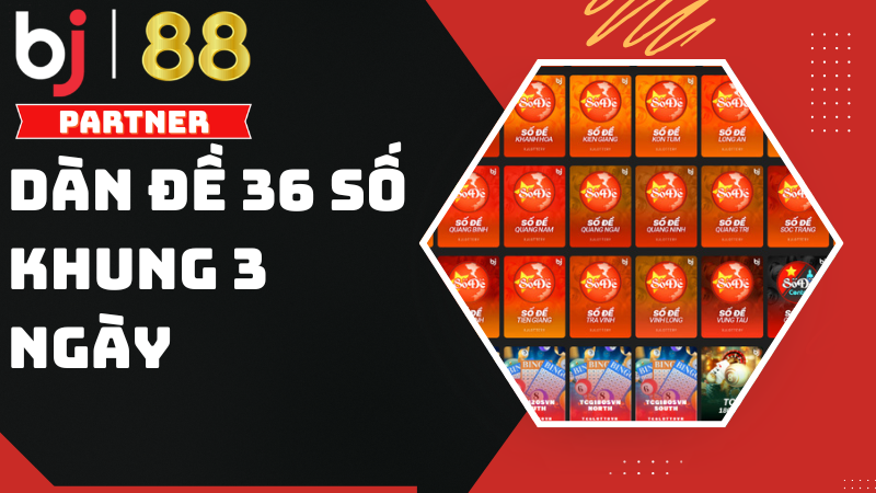 Chia sẻ d&agrave;n đề 36 số khung 3 ng&agrave;y Miền Bắc h&ocirc;m nay