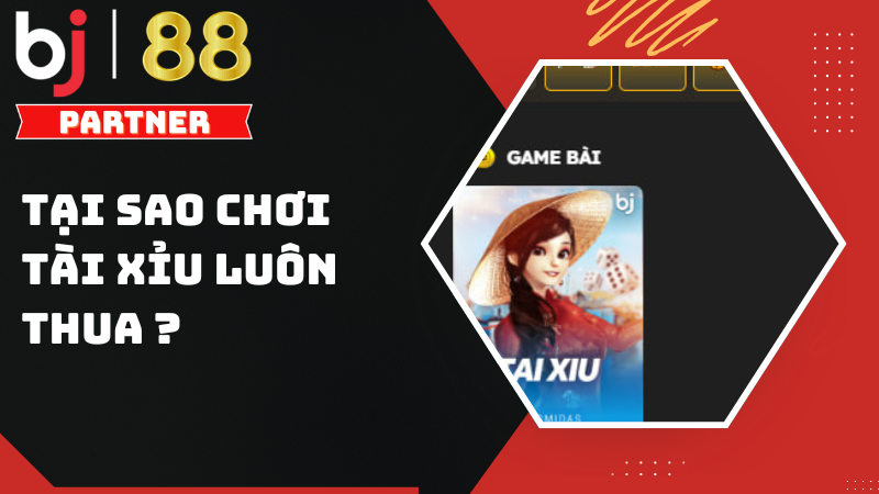 Tại sao chơi t&agrave;i xỉu lu&ocirc;n thua - B&iacute; mật nh&agrave; c&aacute;i lu&ocirc;n che giấu